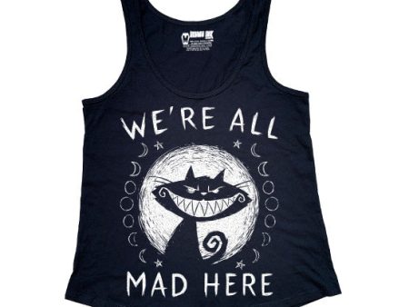 We re All Mad Here Women Tank on Sale