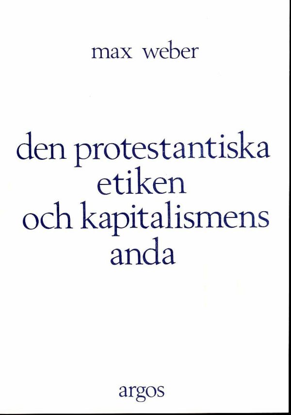 Den protestantiska etiken och kapitalismens anda Online