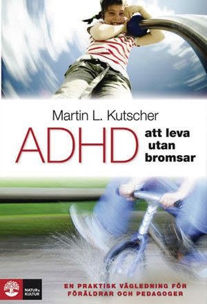 ADHD - att leva utan bromsar : en praktisk vägledning Online Sale