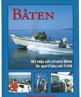 Båten - Att välja och utrusta båten för sportfiske och fritid For Discount