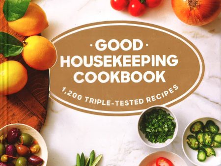 Good Housekeeping Cookbook: 1,200 Triple-Tested Recipes For Sale